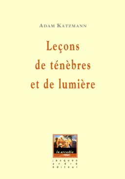 Leçons de Ténèbres et de Lumière